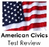 American Civics Test Review